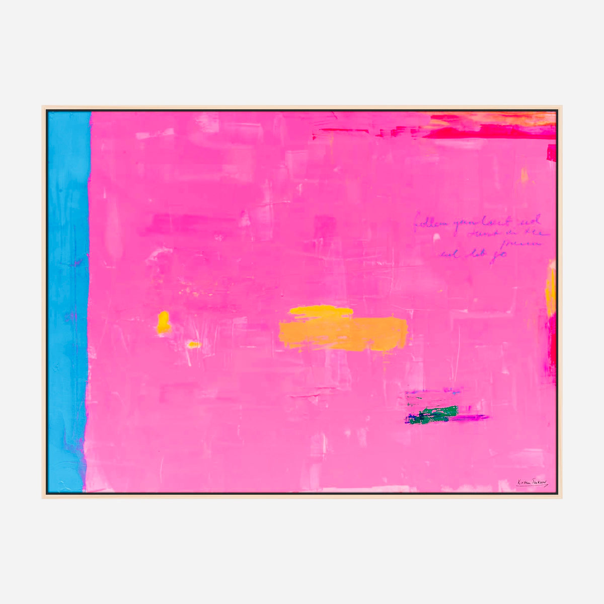 "Follow your heart and trust the process" 123cm x 93cm