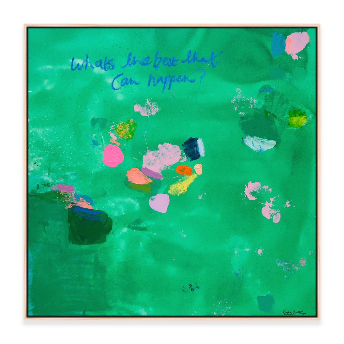 “What's The Best That Can Happen #6" 93 x 93cm