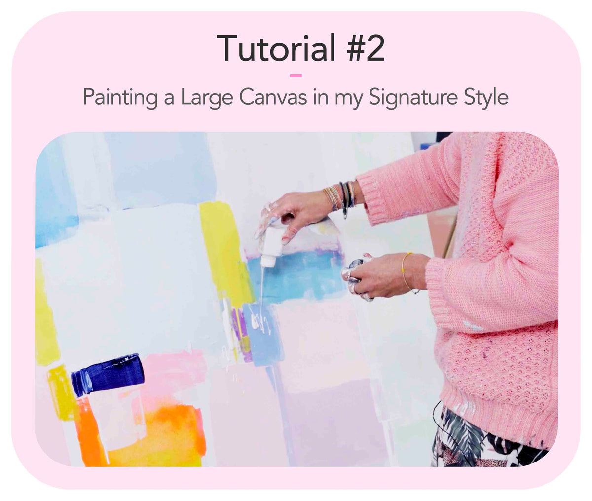 Tutorial #2: Painting a Large Canvas in my Signature Style