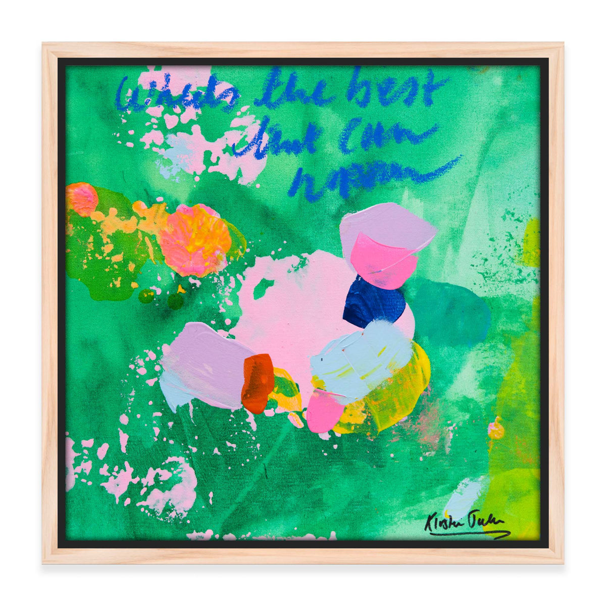 NEW: 'What's The Best That Can Happen' #25 - 33cm x 33cm